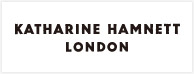 KATHARINE HAMNETT LONDON